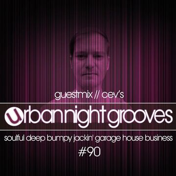 Urban Night Grooves 90 - Guestmix by CEV's