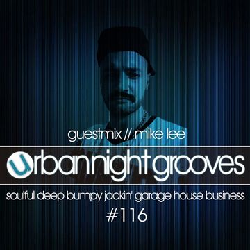 Urban Night Grooves 116 - Guestmix By Mike Lee