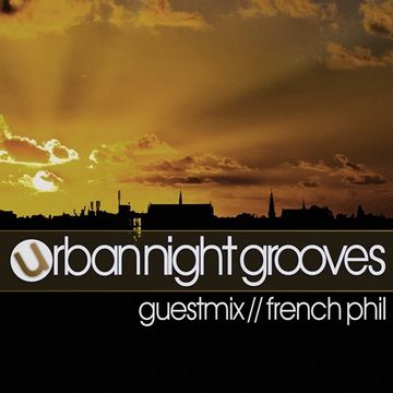 Urban Night Grooves 55 - Guestmix by French Phil