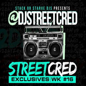 DJ StreetCred - Week 16 - 11.27.15 - Mix Show