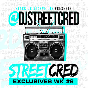 DJ StreetCred   Week 6   09.11.15   Mix Show