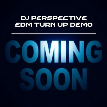 EDM Turn Up Demo