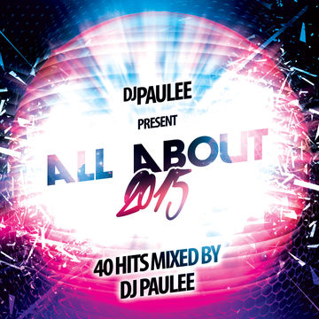 DJ Paulee - All About 2015