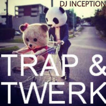 Trap & Twerk