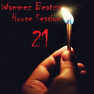 Wammez Beatzz House Session 21
