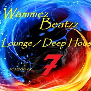 Wammez Beatzz Lounge - Deep House Session nr 7