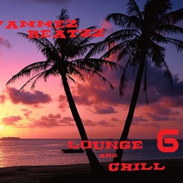 Wammez Beatzz Loung (chill out) session 6