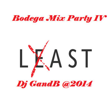 Bodega Mix Party IV: The Last