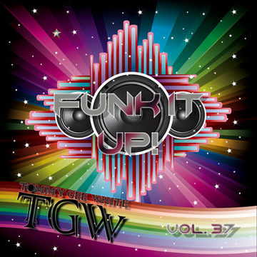 TGW - Funk It Up! Vol. 37