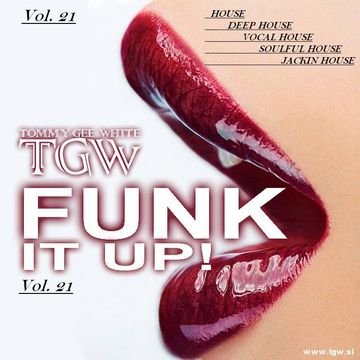 Tommy Gee White - Funk It Up! Vol. 21