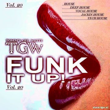 Tommy Gee White - Funk It Up! Vol. 20