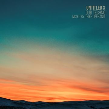 Untitled X (dub techno mix)
