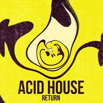 Acid House Return 