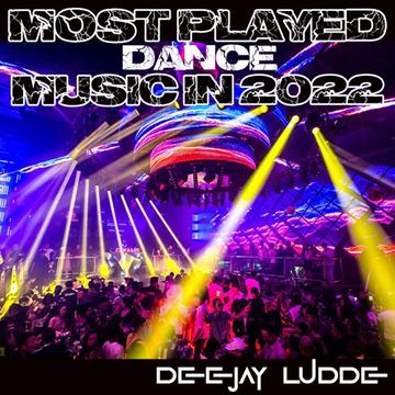 Most Played Dance Music 2022