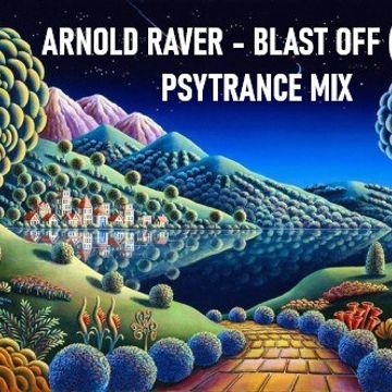 BLAST OFF (VOL 3) - PSYTRANCE FULL MIX