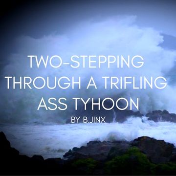 B.Jinx - Two-Stepping Through a Trifling Ass Typhoon (A Funky House Mix)