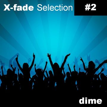 X-Fade Selection #2