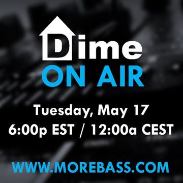 Dime: MoreBass GuestMix 17 05 2016 