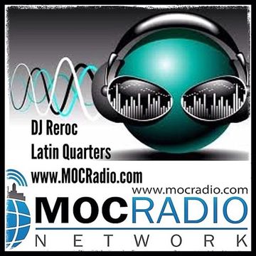 MOCRadio Dj Reroc Latin Quarters Deep Soulful House Jazz Mix