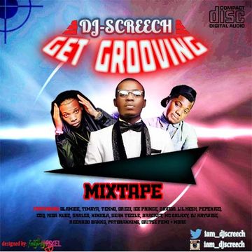 DjScreech Get Grooving Mix