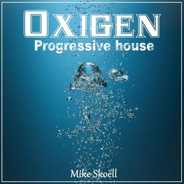 Oxigen   Mike Skoëll (official track Extrait) 2 12 2016 NML.mp3