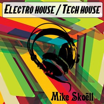 Set Electro-tech house Monday 02 2016