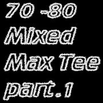 Mix 70   80 vol.1 Max Tee Dj