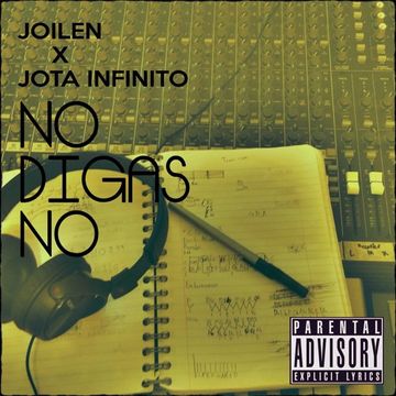 Joilen Ft. Jota Infinito - No Digas No