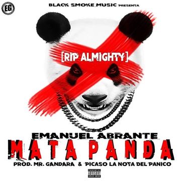 Emanuel Abrante - Mata Panda (RIP Almighty)