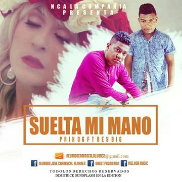 Rey Big & Prix 06 - Suelta Mi Mano