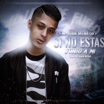 Juan Mena - Si No Estas Junto A Mi