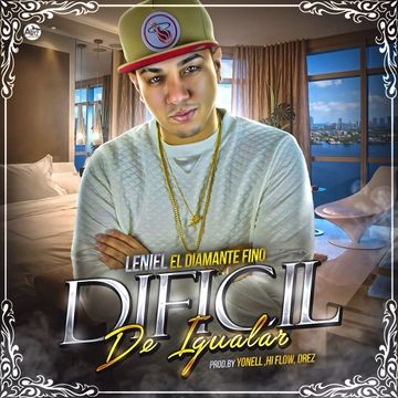 Leniel El Diamante Fino - Dificil De Igualar