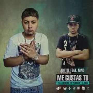 Joryel The Universal Flow Ft. Nino - Me Gustas Tu