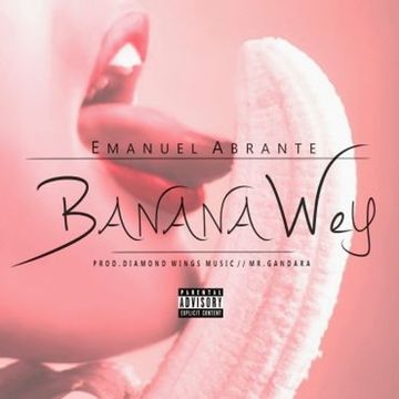 Emanuel Abrante - Banana Wey