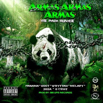 Panama, Koet, Wryttah, Melady, Sosa, O - Cruz - Armas x Armas x Armas 'The Panda Hunter'