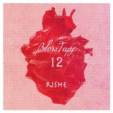 Blowtape 2016.12 with Rishe