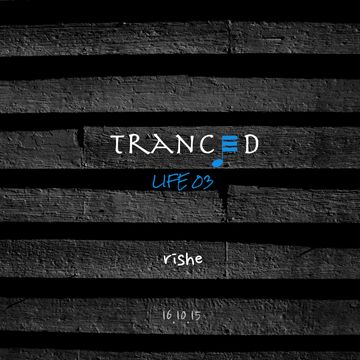 Tranced | Life 03