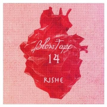 Blowtape 2016.14 with Rishe