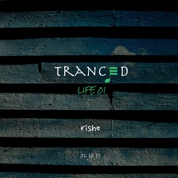 Tranced | Life 01