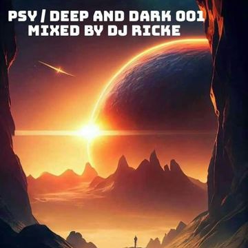 PSY DEEP AND DARK 2023 MIXED BY DJ RICKE 