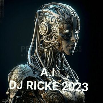A.I MIXED BY DJ RICKE 2023