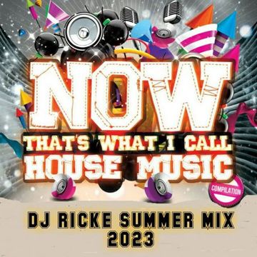 now thats what i call house music 2023