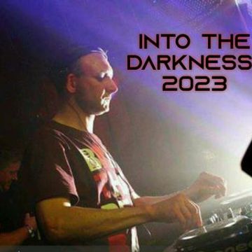 DJ RICKE INTO THE DARKNESS 2023