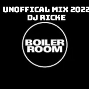 UNOFFICAL BOILER ROOM MIX DJ RICKE 2022