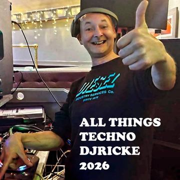 DJRICKE ALL THINGS TECHNO 2026 