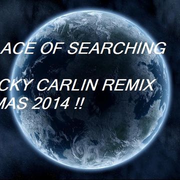 PLACE OF SEARCHING RICKY CARLIN REMIX