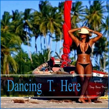 Dancing T. Here EPISODE  28