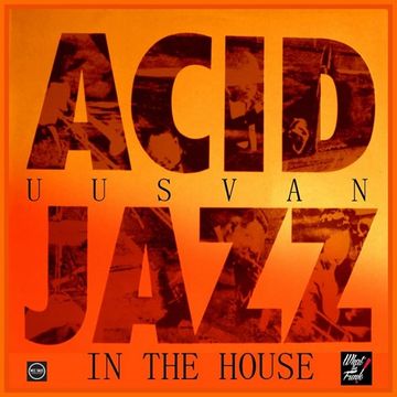 Acid Jazz In The House