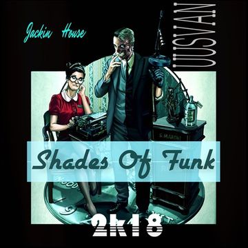 Shades Of Funk  2k18