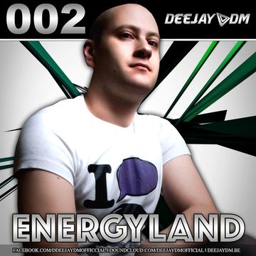 DEEJAY DM - ENERGYLAND (RADIO MIX SHOW) #2